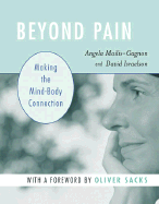 Beyond Pain: Making the Mind-Body Connection