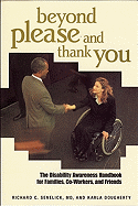 Beyond Please and Thank You: The Disability Awareness Handbook for Families, Co-Workers and Friends