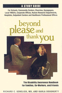 Beyond Please and Thank You: The Disability Awareness Handbook for Families, Co-Workers, and Friends - Senelick, Richard C, and Dougherty, Karla
