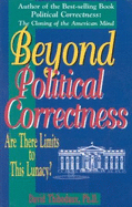 Beyond Political Correctness