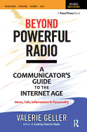 Beyond Powerful Radio: A Communicator's Guide to the Internet Age
