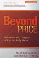 Beyond Price: Differentiate Your Company in Ways That Really Matter