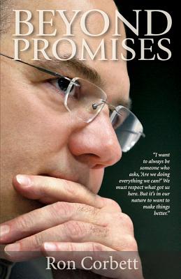 Beyond Promises - Corbett, Ron, and Smith, Rick