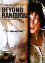 Beyond Rangoon - John Boorman