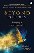 Beyond Religion: Imagining a New Humanity