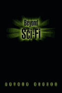 Beyond Sci-Fi