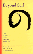 Beyond Self: 108 Korean Zen Poems