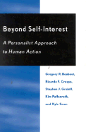 Beyond Self-Interest: A Personalist Approach to Human Action