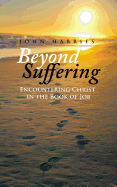 Beyond Suffering: Encountering Christ in the Book of Job