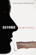 Beyond Surviving: From Religious Oppression to Queer Activism
