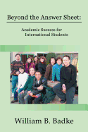 Beyond the Answer Sheet: Academic Success for International Students