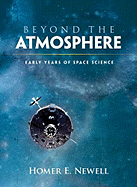 Beyond the Atmosphere: Early Years of Space Science