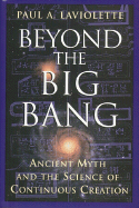 Beyond the Big Bang: Ancient Myth and the Science of Continuous Creation