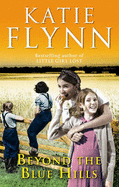 Beyond the Blue Hills - Flynn, Katie