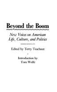 Beyond the Boom: New Voices on American Life, Culture, and Politics - Teachout, Terry