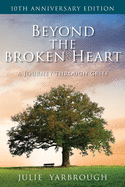 Beyond the Broken Heart: A Journey Through Grief
