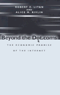 Beyond the Dot.Coms: The Economic Promise of the Internet