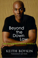 Beyond the Down Low: Sex, Lies, and Denial in Black America