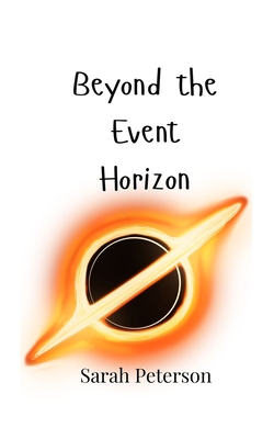 Beyond the Event Horizon - Peterson, Sarah