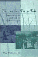 Beyond the Field Trip: Teaching and Learning in Public Places