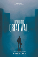 Beyond the Great Wall