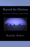 Beyond the Horizon: Journeys in Poetry and Prose