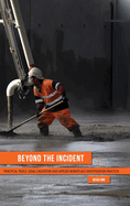 Beyond the Incident
