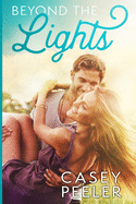 Beyond the Lights: A Best Friends Brothers Clean Romance