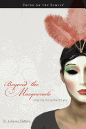 Beyond the Masquerade: Unveiling the Authentic You