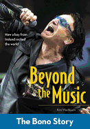 Beyond the Music: The Bono Story