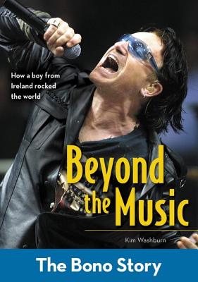Beyond the Music: The Bono Story - Washburn, Kim