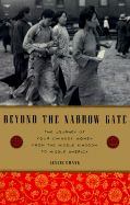 Beyond the Narrow Gate: The Journey of Four Chinese Women from the Middle Kingdom to Middle America - Chang, Leslie T