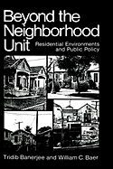 Beyond the Neighborhood Unit: Residential Environments and Public Policy