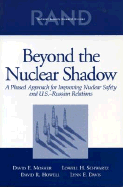 Beyond the Nuclear Shadow: A Phased Approached for Improving Nuclear Safety and U.S.-Russian Realtions