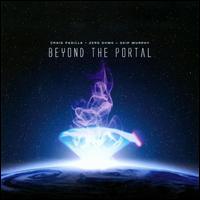 Beyond the Portal - Craig Padilla/Zero Ohms/Skip Murphy