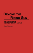 Beyond the Rising Sun: Nationalism in Contemporary Japan