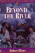 Beyond the River - Elmer, Robert