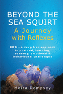 Beyond the Sea Squirt: A Journey with Reflexes