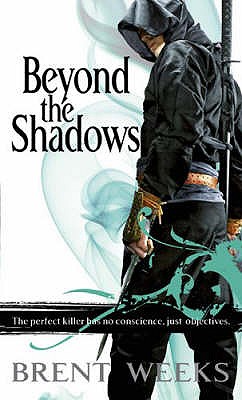 Beyond The Shadows: Book 3 of the Night Angel - Weeks, Brent