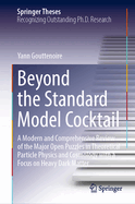 Beyond the Standard Model Cocktail: A Modern and Comprehensive Review of the Major Open Puzzles in Theoretical Particle Physics and Cosmology with a Focus on Heavy Dark Matter