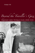 Beyond the Traveller's Gaze: Expatriate Ladies Writing in Sicily (1848-1910)