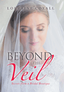 Beyond the Veil: Secrets from a Bridal Boutique