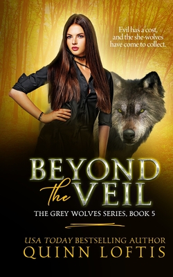 Beyond the Veil - Loftis, Quinn