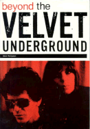 Beyond the Velvet Underground