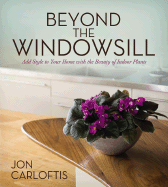 Beyond the Windowsill: Add Style to Your Home with the Beauty of Indoor Plants