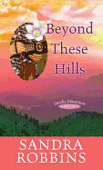Beyond These Hills
