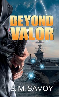 Beyond Valor - Savoy, S M