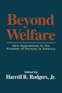 Beyond Welfare