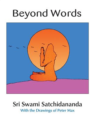 Beyond Words - Satchidananda, Sri Swami