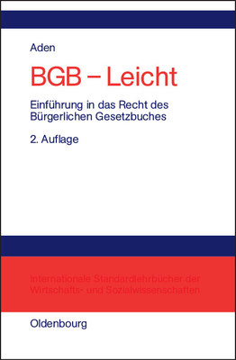 BGB - Leicht: Einf?hrung in Das Recht Des B?rgerlichen Gesetzbuches - Aden, Menno